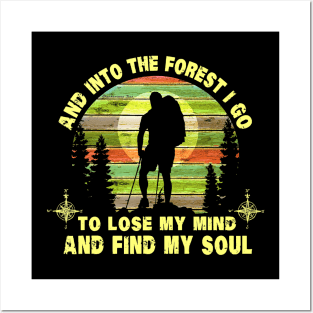 Vintage Hiker Trail Hiking In The Forest I Go Lose My-Mind Posters and Art